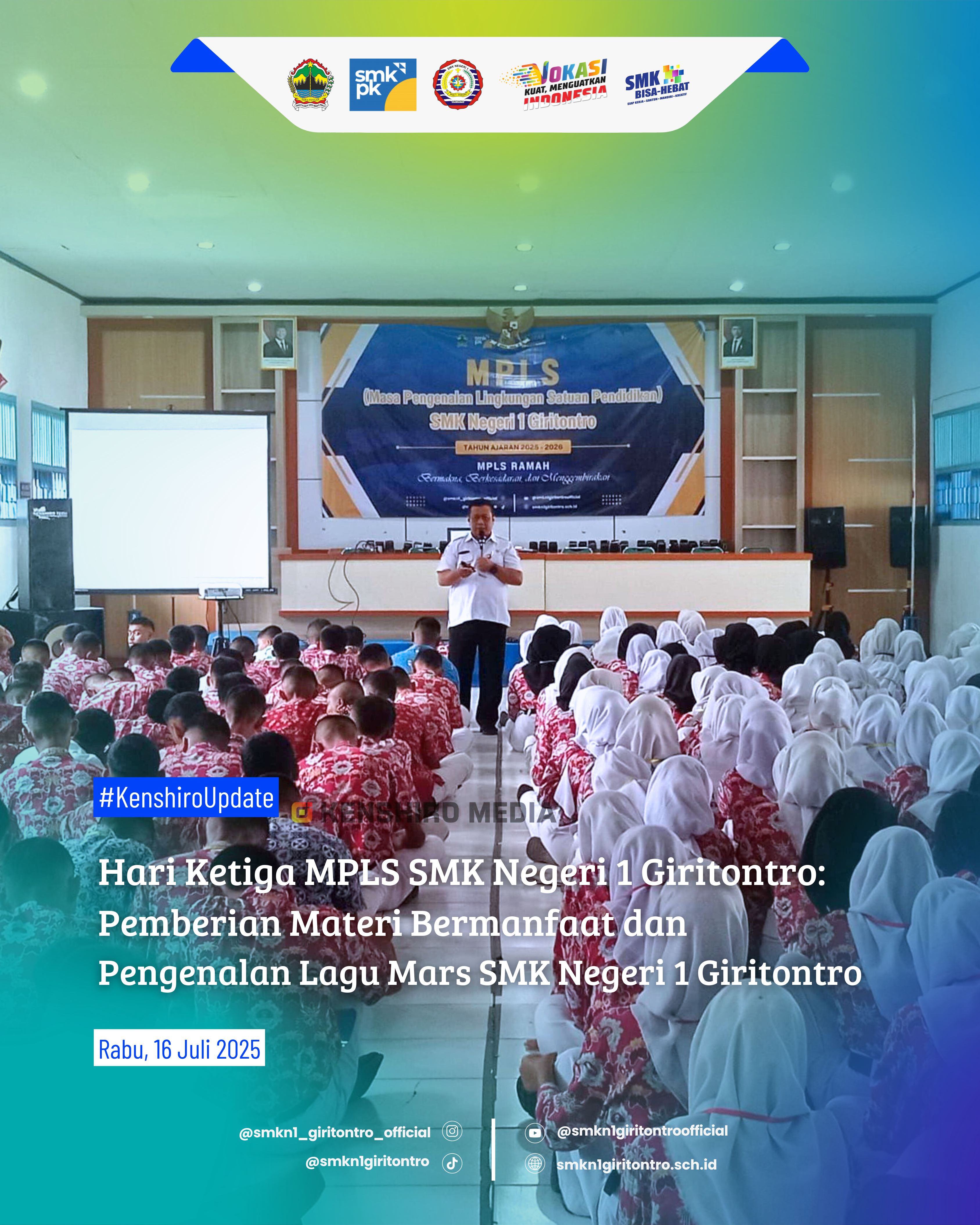 Hari Ketiga MPLS SMK Negeri 1 Giritontro: Pemberian Materi Bermanfaat dan Pengenalan Lagu Mars SMK Negeri 1 Giritontro