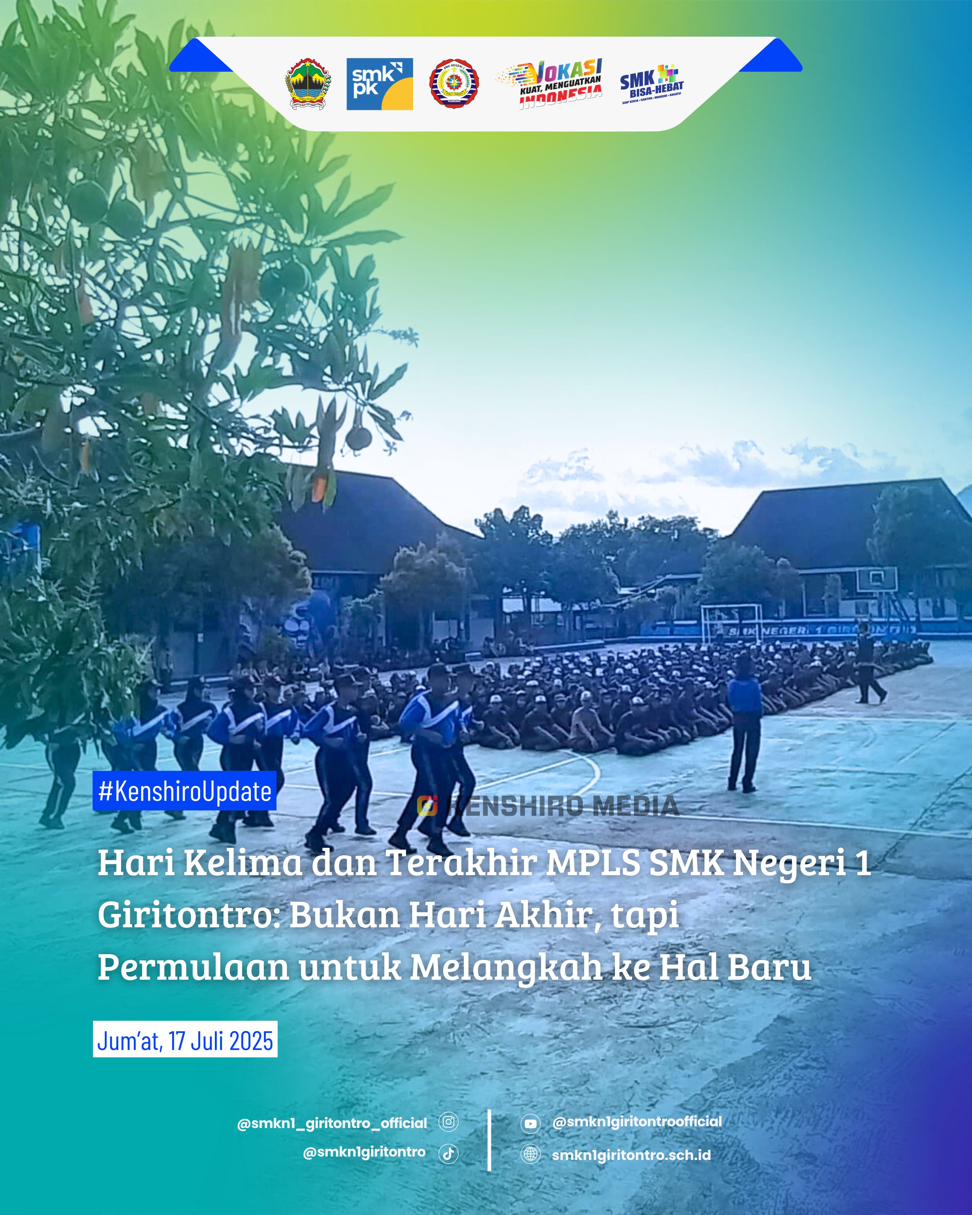 Hari Kelima dan Terakhir MPLS SMK Negeri 1 Giritontro: Bukan Hari Akhir, tapi Permulaan untuk Melangkah ke Hal Baru